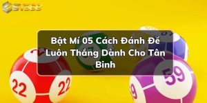 Bật Mí 05 Cách Đánh Đề Luôn Thắng Dành Cho Tân Binh