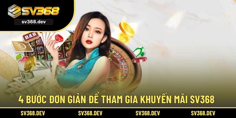 4 bước đơn giản để tham gia khuyến mãi