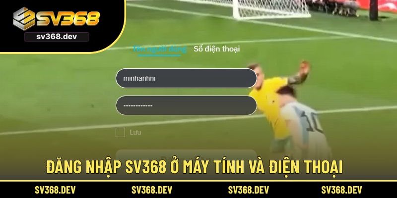 Cách đăng nhập SV368 ở máy tính và điện thoại