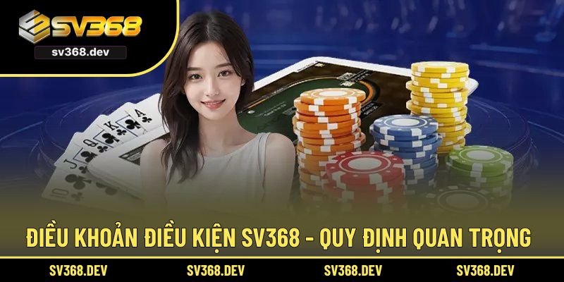 Điều Khoản Điều Kiện SV368