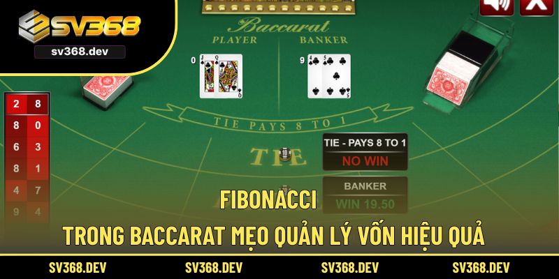 Fibonacci Trong Baccarat – Mẹo Quản Lý Vốn Hiệu Quả