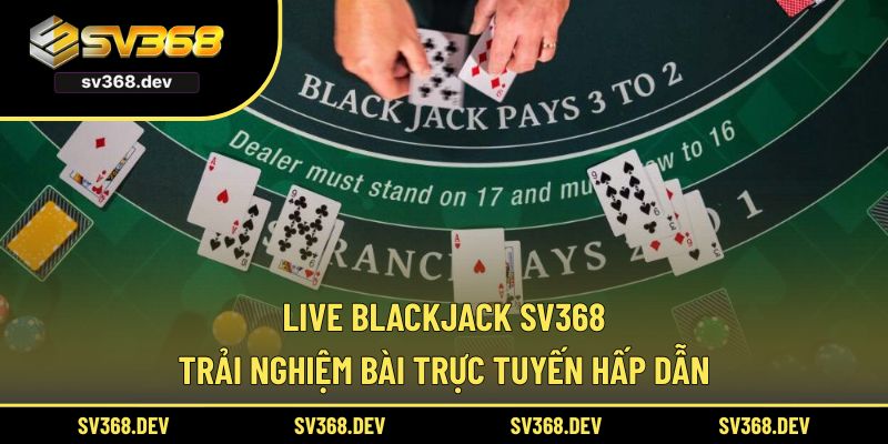 live blackjack sv368