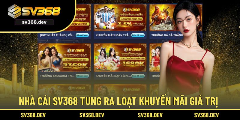 Loạt khuyến mãi hot có tại SV368