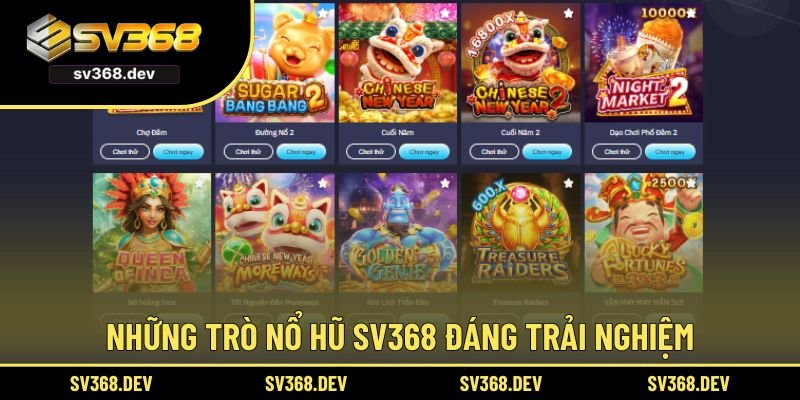 Những trò nổ hũ SV368 đáng trải nghiệm