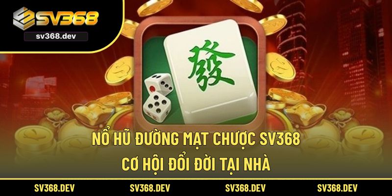 Nổ hũ Đường Mạt Chược