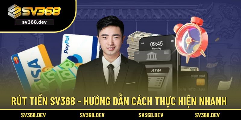Rút tiền SV368